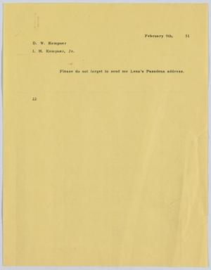 [Letter from D. W. Kempner to I. H. Kempner Jr., February 9, 1951]
