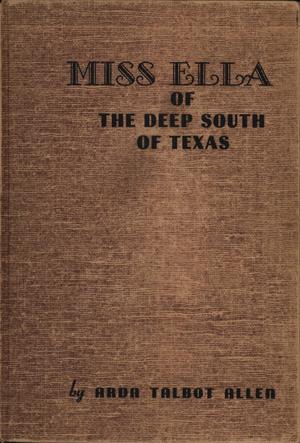 Primary view of object titled 'Miss Ella of the Deep South of Texas'.