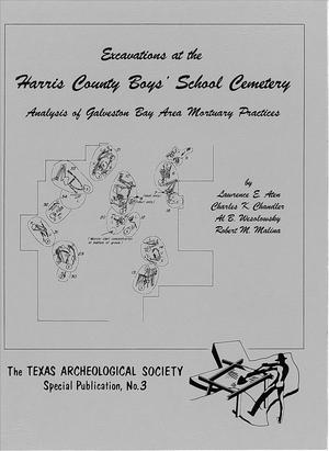 Excavations at the Harris County Boys' School Cemetery: Analysis of Galveston Bay Area Mortuary Practices