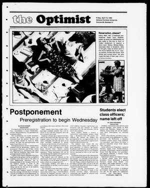 Primary view of object titled 'The Optimist (Abilene, Tex.), Vol. 69, No. 51, Ed. 1, Friday, April 16, 1982'.