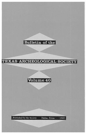 Primary view of object titled 'Bulletin of the Texas Archeological Society, Volume 40, 1969'.