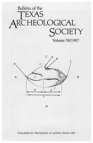 Bulletin of the Texas Archeological Society, Volume 58, 1987