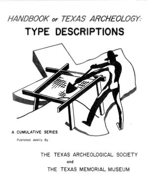 Primary view of object titled 'Handbook of Texas Archeology: Type Descriptions'.