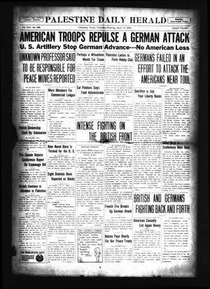 Palestine Daily Herald (Palestine, Tex), Vol. 16, No. 306, Ed. 1 Thursday, April 11, 1918