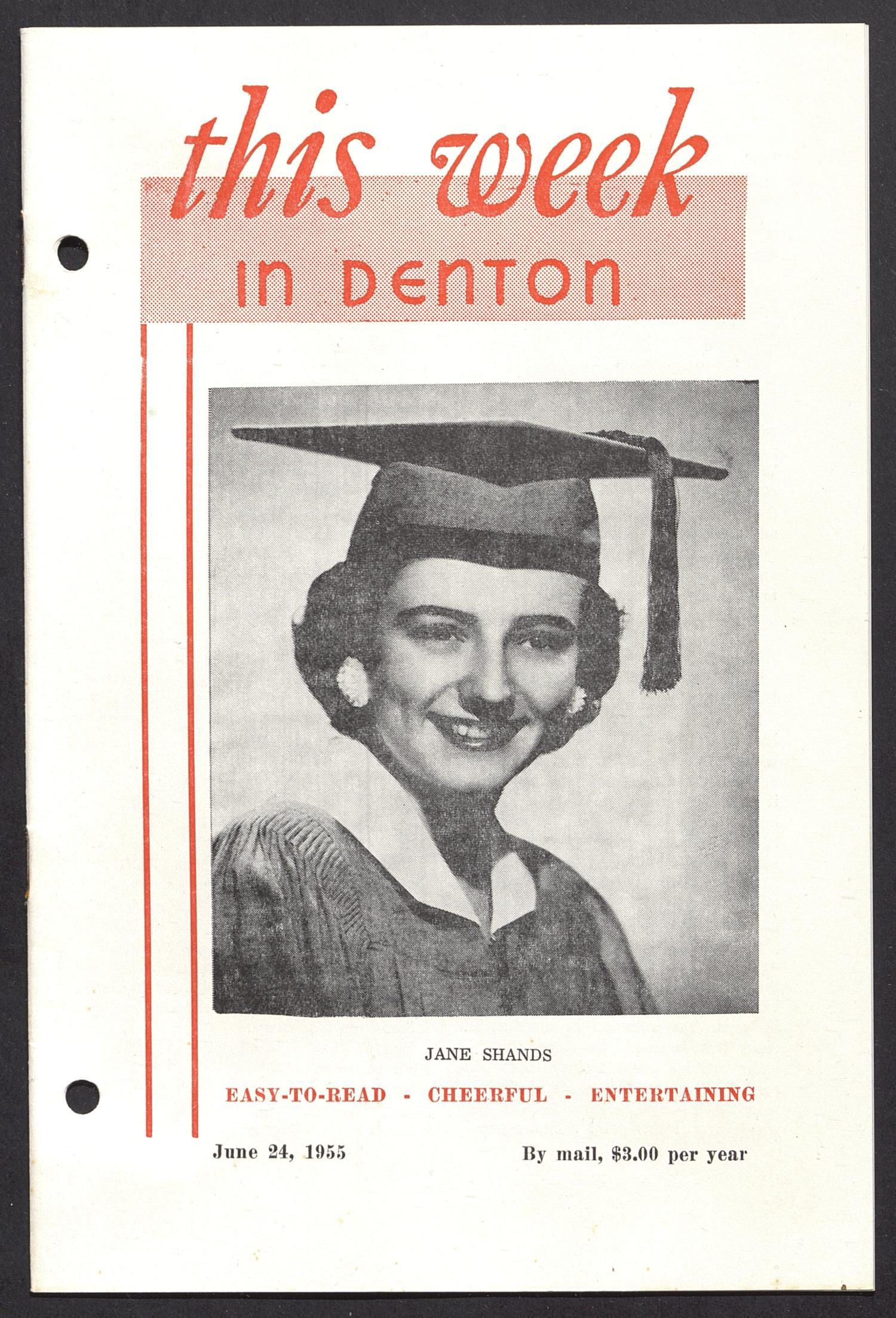 This Week in Denton (Denton, Tex.), Vol. 1, No. 22, Ed. 1 Friday, June 24, 1955
                                                
                                                    [Sequence #]: 1 of 16
                                                