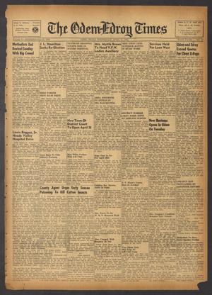 The Odem-Edroy Times (Odem, Tex.), Vol. 6, No. 17, Ed. 1 Wednesday, April 21, 1954
