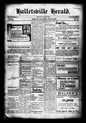 Primary view of object titled 'Halletsville Herald. (Hallettsville, Tex.), Vol. 39, No. 18, Ed. 1 Friday, July 22, 1910'.
