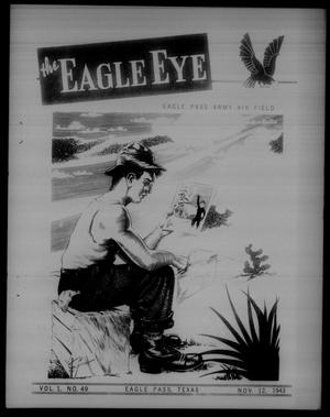 The Eagle Eye (Eagle Pass Army Air Field, Eagle Pass, Tex.), Vol. 1, No. 49, Ed. 1 Friday, November 12, 1943