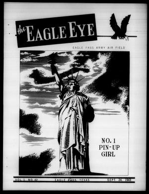 Primary view of object titled 'The Eagle Eye (Eagle Pass Army Air Field, Eagle Pass, Tex.), Vol. 1, No. 42, Ed. 1 Friday, September 24, 1943'.