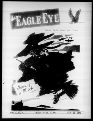 The Eagle Eye (Eagle Pass Army Air Field, Eagle Pass, Tex.), Vol. 1, No. 47, Ed. 1 Friday, October 29, 1943