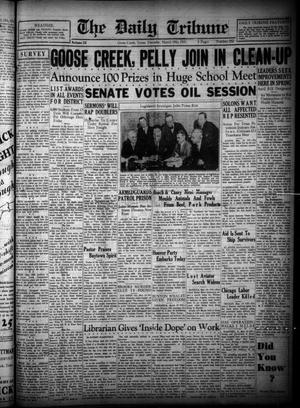 The Daily Tribune (Goose Creek, Tex.), Vol. 13, No. 252, Ed. 1 Thursday, March 19, 1931
