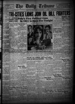 The Daily Tribune (Goose Creek, Tex.), Vol. 13, No. 262, Ed. 1 Tuesday, March 31, 1931