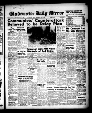 Gladewater Daily Mirror (Gladewater, Tex.), Vol. 3, No. 59, Ed. 1 Wednesday, May 30, 1951