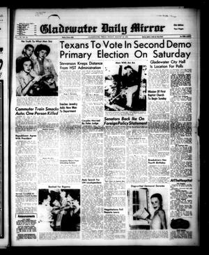Gladewater Daily Mirror (Gladewater, Tex.), Vol. 4, No. 30, Ed. 1 Friday, August 22, 1952