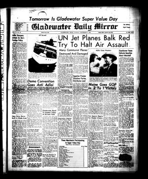 Gladewater Daily Mirror (Gladewater, Tex.), Vol. 4, No. 44, Ed. 1 Tuesday, September 9, 1952