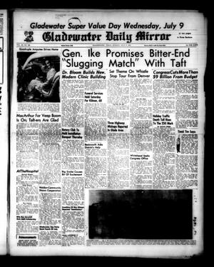 Gladewater Daily Mirror (Gladewater, Tex.), Vol. 3, No. 298, Ed. 1 Sunday, July 6, 1952