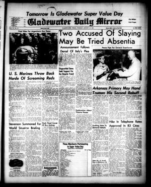 Gladewater Daily Mirror (Gladewater, Tex.), Vol. 4, No. 21, Ed. 1 Tuesday, August 12, 1952