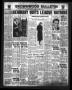 Thumbnail image of item number 1 in: 'Brownwood Bulletin (Brownwood, Tex.), Vol. 33, No. 311, Ed. 1 Saturday, October 14, 1933'.