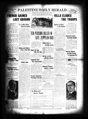 Palestine Daily Herald (Palestine, Tex), Vol. 14, No. 179, Ed. 1 Monday, April 3, 1916