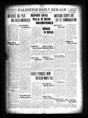 Palestine Daily Herald (Palestine, Tex), Vol. 14, No. 186, Ed. 1 Tuesday, April 11, 1916