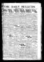 Thumbnail image of item number 1 in: 'The Daily Bulletin (Brownwood, Tex.), Vol. [13], No. 151, Ed. 1 Tuesday, April 22, 1913'.
