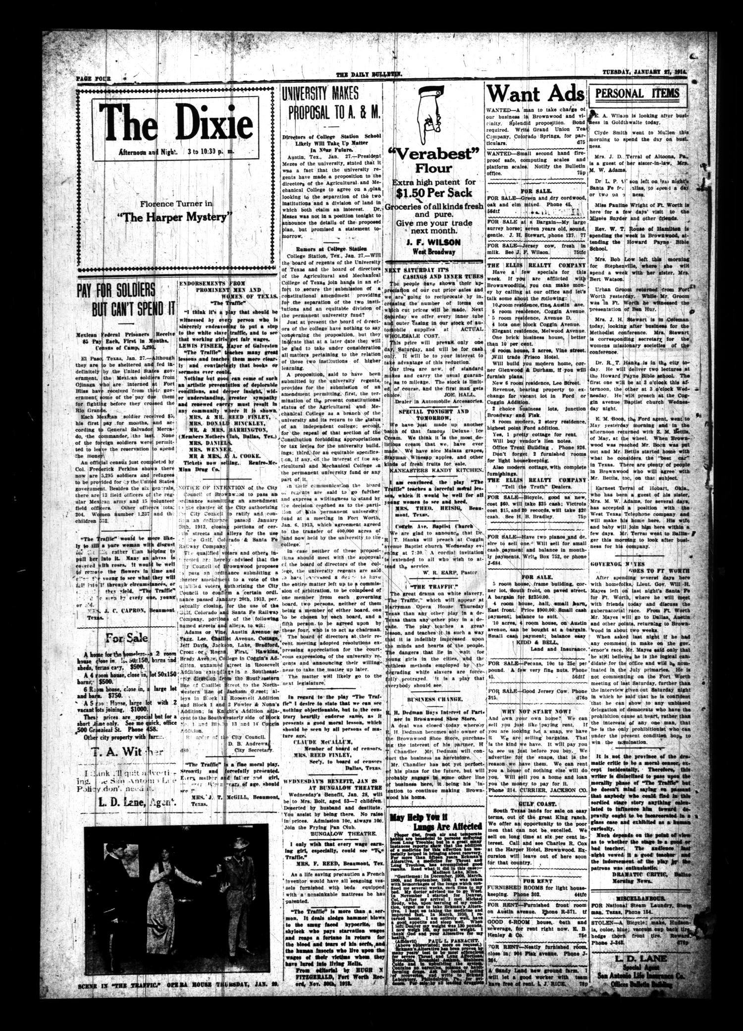 The Daily Bulletin (Brownwood, Tex.), Vol. 13, No. 75, Ed. 1 Tuesday, January 27, 1914
                                                
                                                    [Sequence #]: 4 of 4
                                                