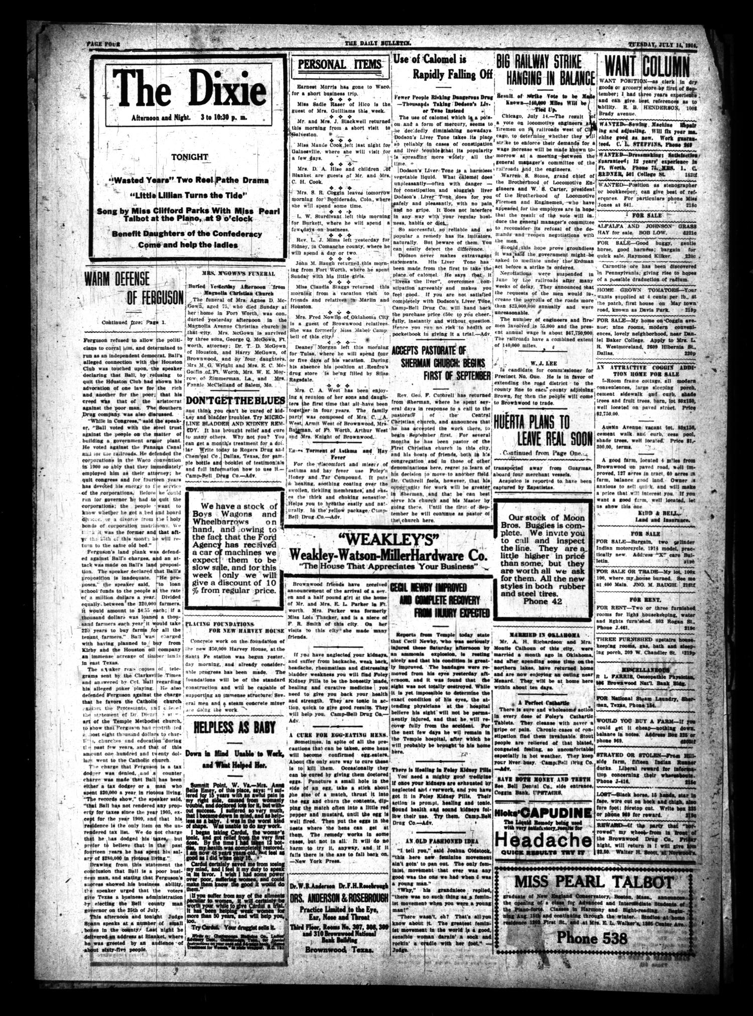 The Daily Bulletin (Brownwood, Tex.), Vol. 13, No. 218, Ed. 1 Tuesday, July 14, 1914
                                                
                                                    [Sequence #]: 4 of 4
                                                