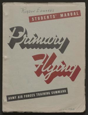 Primary view of object titled 'Student's Manual: Primary Flying'.