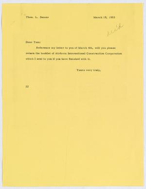 [Letter from D. W. Kempner to Thos. L. James, March 19, 1953]