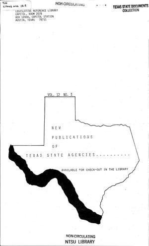 Primary view of object titled 'New Publications of Texas State Agencies, Volume 12, Number 3, [1984]'.