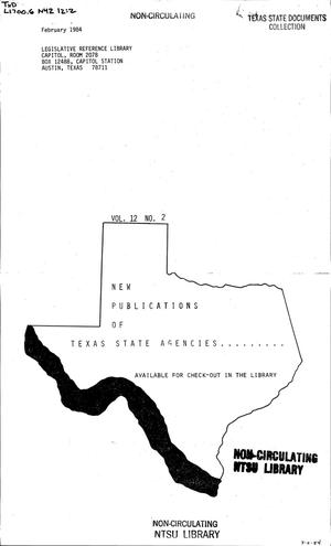 New Publications of Texas State Agencies, Volume 12, Number 2, February 1984