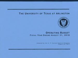 Primary view of object titled 'University of Texas at Arlington Operating Budget: 2018'.