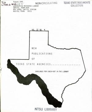 New Publications of Texas State Agencies, Volume 13, Number 5, August 1985