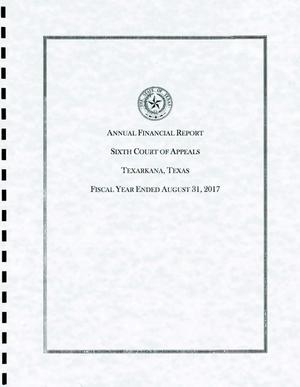 Primary view of object titled 'Texas Sixth Court of Appeals Annual Financial Report: 2017'.