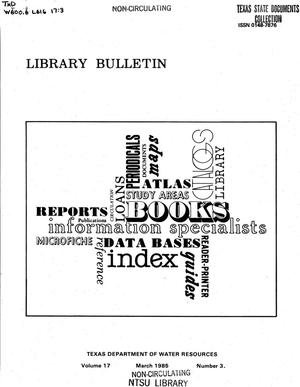 Primary view of object titled 'Library Bulletin, Volume 17, Number 3, March 1985'.