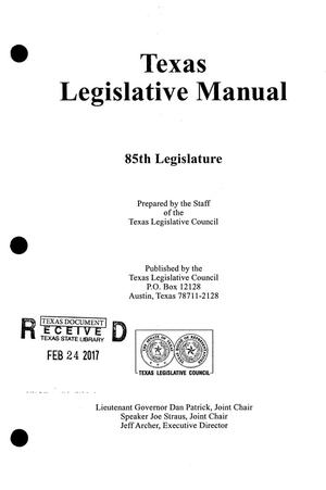 Primary view of object titled 'Texas Legislative Manual: 85th Legislature'.