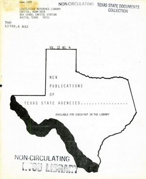 New Publications of Texas State Agencies, Volume 13, Number 4, June 1985