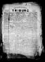 Thumbnail image of item number 1 in: 'The Lavaca County Tribune (Hallettsville, Tex.), Vol. 1, No. 1, Ed. 1 Thursday, January 7, 1932'.