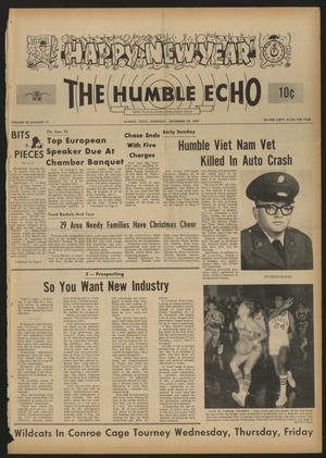 Primary view of object titled 'The Humble Echo (Humble, Tex.), Vol. 28, No. 52, Ed. 1 Thursday, December 28, 1967'.