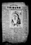 Thumbnail image of item number 1 in: 'The Lavaca County Tribune (Hallettsville, Tex.), Vol. 1, No. 67, Ed. 1 Friday, December 23, 1932'.