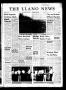 Thumbnail image of item number 1 in: 'The Llano News (Llano, Tex.), Vol. 82, No. 22, Ed. 1 Thursday, April 12, 1973'.
