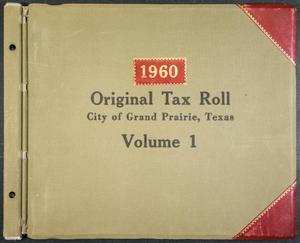 Primary view of object titled '[City of Grand Prairie Tax Roll: 1960, Volume 1]'.