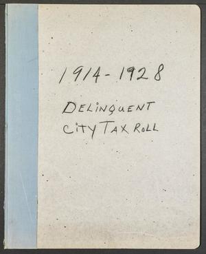 Primary view of object titled '[City of Grand Prairie Tax Roll: 1914 to 1928, Delinquent Rolls]'.