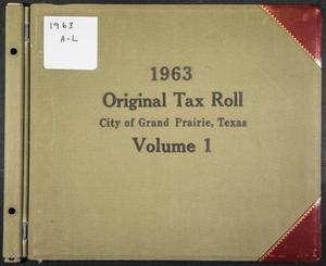 Primary view of object titled '[City of Grand Prairie Tax Roll: 1963, Volume 1]'.