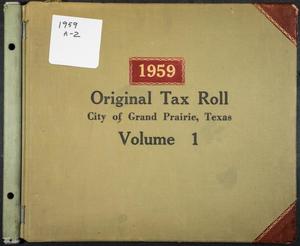 Primary view of object titled '[City of Grand Prairie Tax Roll: 1959, Volume 1]'.