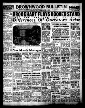 Brownwood Bulletin (Brownwood, Tex.), Vol. 29, No. 205, Ed. 1 Wednesday, June 12, 1929