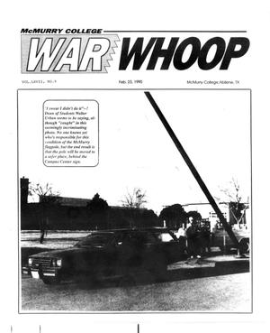 Primary view of object titled 'McMurry College War Whoop (Abilene, Tex.), Vol. 67, No. 9, Ed. 1, Friday, February 23, 1990'.