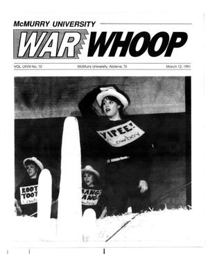 McMurry University War Whoop (Abilene, Tex.), Vol. 68, No. 10, Ed. 1, Tuesday, March 12, 1991