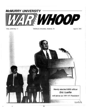 Primary view of object titled 'McMurry University War Whoop (Abilene, Tex.), Vol. 68, No. 11, Ed. 1, Tuesday, April 9, 1991'.