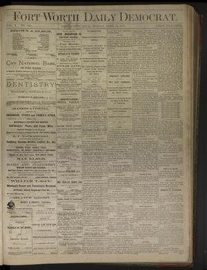 Primary view of object titled 'Fort Worth Daily Democrat. (Fort Worth, Tex.), Vol. 2, No. 246, Ed. 1 Sunday, April 14, 1878'.
